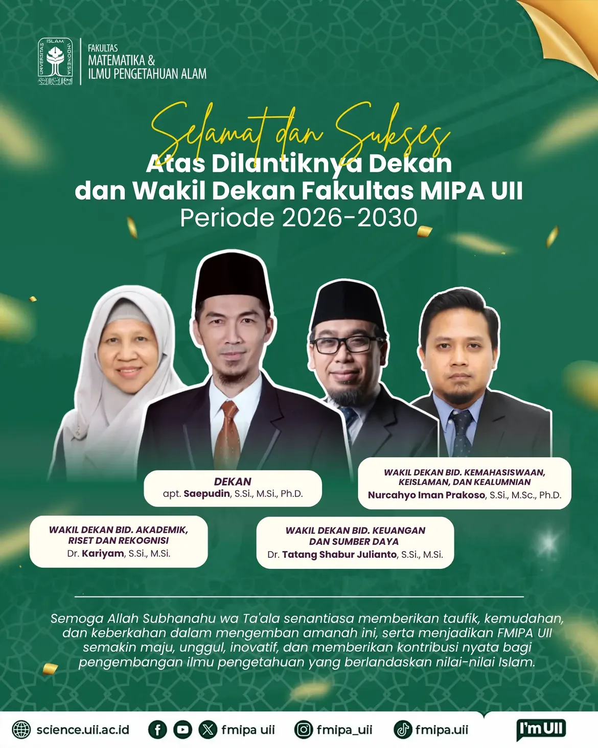 Selamat dan Sukses - Atas Dilantiknya Dekan dan Wakil Dekan FMIPA UII Periode 2026-2030Semoga
